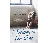 I Belong to No One Wilson, Gwen (Auteur)