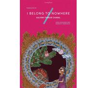 I Belong to Nowhere - Kalyani Thakur Charal - Tilted Axis Press - ebook (ePub) - Livre