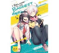 I Belong to the Baddest Girl at School Volume 07 by Ui Kashima Ui Kashima (Auteur)