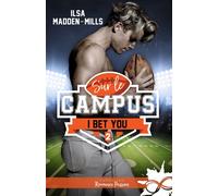 I bet you Sur le campus, T2 - Ilsa Madden-Mills - Collection Infinity - broché - Roman