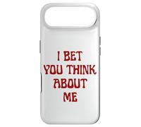 I Bet You Think About Me Statement Homme Femme Coque pour iPhone Air