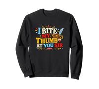 I Bite My Thumb At You Littérature Théâtre Nerds Shakespeare Sweatshirt