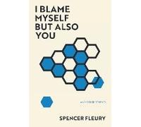 I Blame Myself But Also You