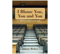 I Blame You, You And You