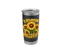 I Bloom The Brightest Sunflower Graphique floral inspirant Gobelet isotherme en acier inoxydable double paroi