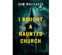 I Bought a Haunted Church