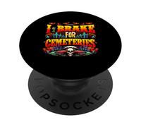 I Brake for Cemeteries Halloween Ghost Stories Supernatural PopSockets PopGrip Adhésif