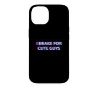 I Brake for Cute Guys Men Gay Pride LGBTQ Rainbow Humor Coque pour iPhone 14