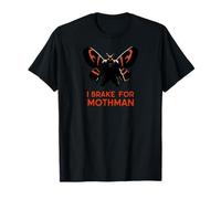 I Brake For Mothman Cryptid Paranormal Humor T-Shirt