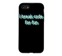 I Break Code for Fun Programmer Coding Computer Humour Coque pour iPhone SE (2020) / 7/8