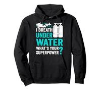I Breathe Underwater What's Your Superpower? Sweat à Capuche