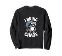 I Bring Chaos Raccoon Humour Humour Malice Sweatshirt