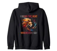 I Bring The Heat Wherever I GO Sweat à Capuche