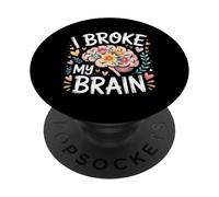 I Broke My Brain Récupération Post-chirurgicale - PopSockets PopGrip Adhésif