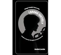 I Broke Quietly: Things I Couldn’t Say to Her | A Poetry Journey Through Love & Heartbreak