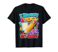 I Brought a Pencil Let's Not Get Greedy T-Shirt