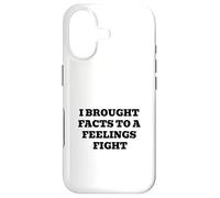 I Brought Facts to A Feelings Fight - Citation Humour logique Coque pour iPhone 17