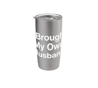 I Brought My Own Husband Vacation Couple marié Gobelet isotherme en acier inoxydable double paroi