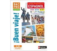I Buen Viaje ! Bac Pro - Tome unique - A1>A2 - A2+>B1 - B1>B1+ - Livre + Licence élève - 2019 S-L Gerez (Auteur), Nadine Nuñez (Auteur), Alfredo Segura (Auteur)