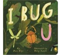 I Bug You by Dori Elys Dori Elys (Auteur)