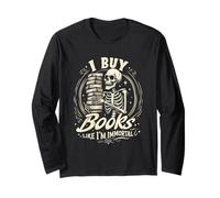 I Buy Books Like I'm Immortal Vintage Dark Academia Bookworm Manche Longue