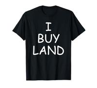 I Buy Land Property Lot Immobilier Investisseur Acquéreurs de Maisons Neuves T-Shirt