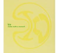 I.C.U. - Chotto Matte a Moment