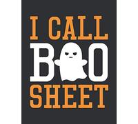 I Call Boo Sheet (Weekly Planner): Over This Boo Sheet, Boo Sheet Ghost