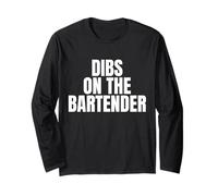 I Call Dibs on The Bartender Job Career Work Manche Longue