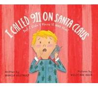 I Called 911 On Santa Claus But I Didn't Know It Was Him! Paperback Book By Pamela Holtrust