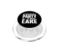 I Came for The Party and The Cake PopSockets PopGrip pour MagSafe