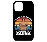 I Came for The Zen Stayed for The Sauna Coque pour iPhone 12/12 Pro