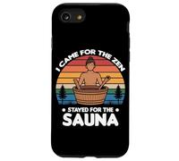 I Came for The Zen Stayed for The Sauna Coque pour iPhone SE (2020) / 7/8
