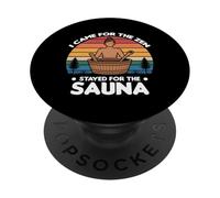I Came for The Zen Stayed for The Sauna PopSockets PopGrip Adhésif