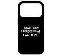 I Came I Saw I Forgot Funny Saying for Forgetful People Coque pour iPhone 17 Pro