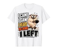 I Came I Saw I Heard You Chewing I Left Cat Coffee Introverti T-Shirt