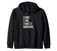 I Came I Saw I Made It Awkward Drôle Introverti Dire Humour Sweat à Capuche