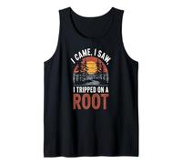 I Came, I Saw, I Tripped on A Root Débardeur