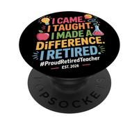 I Came I Taught I Made A Difference I Retired 2026 PopSockets PopGrip Adhésif