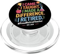 I Came I Taught I Made A Difference I Retired 2026 PopSockets PopGrip pour MagSafe
