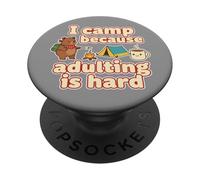 I Camp Because Adulting is Hard Camping Lover Ours Mignon PopSockets PopGrip Adhésif