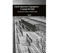 I campi di Salò. Internamento ebraico e Shoah in Italia