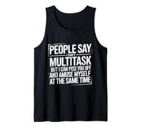 I Can Annoy You and Amuse Myself Simultaneously - Débardeur