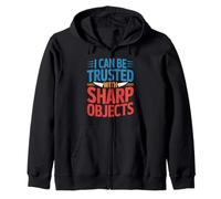 I Can Be Trusted with Sharp Objects Confiance Sarcastique - Sweat à Capuche