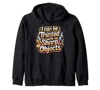 I Can Be Trusted with Sharp Objects Sarcastic Trust |- Sweat à Capuche