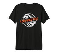 I Can Build That Woodworking Carpenter T-Shirt Haut de Gamme