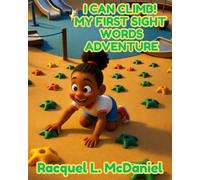 I Can Climb! My First Sight Words Adventure