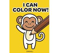I Can Color Now!: My First Big Coloring Book