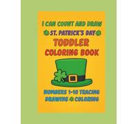 I Can Count and Draw: St. Patrick's Day Toddler Coloring Book