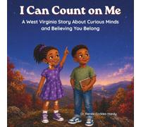I Can Count on Me: A West Virginia Story About Curious Minds and Believing You Belong